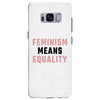 Feminism Means Equality Samsung Galaxy S8 Plus