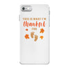 This is What I'm Thankful for Baby iPhone 7 Case