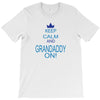 keep calm and grandaddy on! T-Shirt