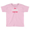 i am a teacher Toddler T-shirt