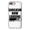 sarcasm now loading (2) iPhone 8 Plus