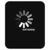 buffering  funny retro loading computer console fashion party Mousepad