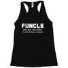 Funcle like Dad, Only Cooler Racerback Tank
