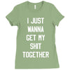 i just wanna get my shit together Ladies Fitted T-Shirt