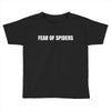 fear of spiders Toddler T-shirt