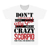 don't flirt with me i love may girl she is a crazy scorpio she will mu All Over Men's T-shirt