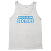 made in the sixties Tank Top