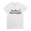 One More Beer Please Ladies Fitted T-Shirt