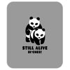 Still Alive Bitches Mousepad