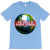 the world is always spinnin T-Shirt