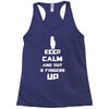 Keep Calm And Put 3 Fingers Up Racerback Tank