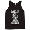 Back Of I Have A Crazy Grandmother And I am not Afraid To Use Her Tank Top
