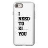 i Need To Kı You iPhone 8