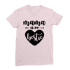 Mama is My Bestie Ladies Fitted T-Shirt