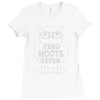 zero hoots given Ladies Fitted T-Shirt
