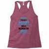 The Best Poppy Was Born In July Racerback Tank