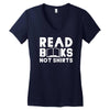 read books not shirts Women's V-Neck T-Shirt