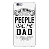 My Favorite People Call Me Dad iPhone 6 Plus/6s Plus Case