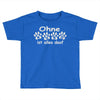 ohne hund ist alles doof Toddler T-shirt