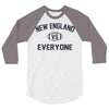 NEW ENGLAND VS EVERYBODY 3/4 Sleeve Shirt