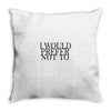i would prefer not to Throw Pillow