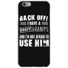 Back Off Crazy Gramps Afraid To Use Him iPhone 6/6s Case