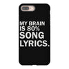 my brain is 80% song lyrics iPhone 8 Plus