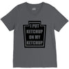 new i put ketchup V-Neck Tee