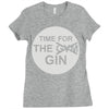 time for the gin Ladies Fitted T-Shirt