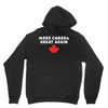 Make Canada Great Again Unisex Hoodie