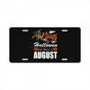 Halloween Kings Are Born In August License Plate