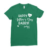 Happy First Father's Day Daddy Ladies Fitted T-Shirt