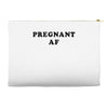 Pregnant Af Accessory Pouches