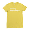 trending somewhere Ladies Fitted T-Shirt