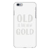 old is the new gold iPhone 6/6s Plus Case