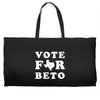 vote for beto Weekender Totes