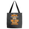 all men are created equal but only the best are born in january 1 Tote Bags