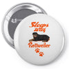 Sleeps With Rottweiler Pin-back button