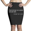everything not saved will be lost t shirt Pencil Skirts