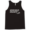 leftover parts proof you made it better diy fathers day Tank Top