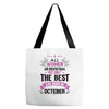 all women created equal but the best born in October Tote Bags