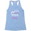 real girls go fishing Racerback Tank