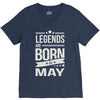 legends are born in may V-Neck Tee
