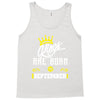 Kings Are Born In September Tank Top