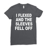 i flexed and the sleeves fell off Ladies Fitted T-Shirt