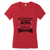 never underestimate the strength and power of a cancer survivor Women's V-Neck T-Shirt