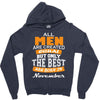 all men are created equal but only the best are born in november Zipper Hoodie