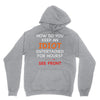 how do you keep an idiot entertained for hours see front Unisex Hoodie