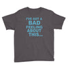 bad feeling Youth Tee