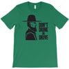 don't drink or drive T-Shirt